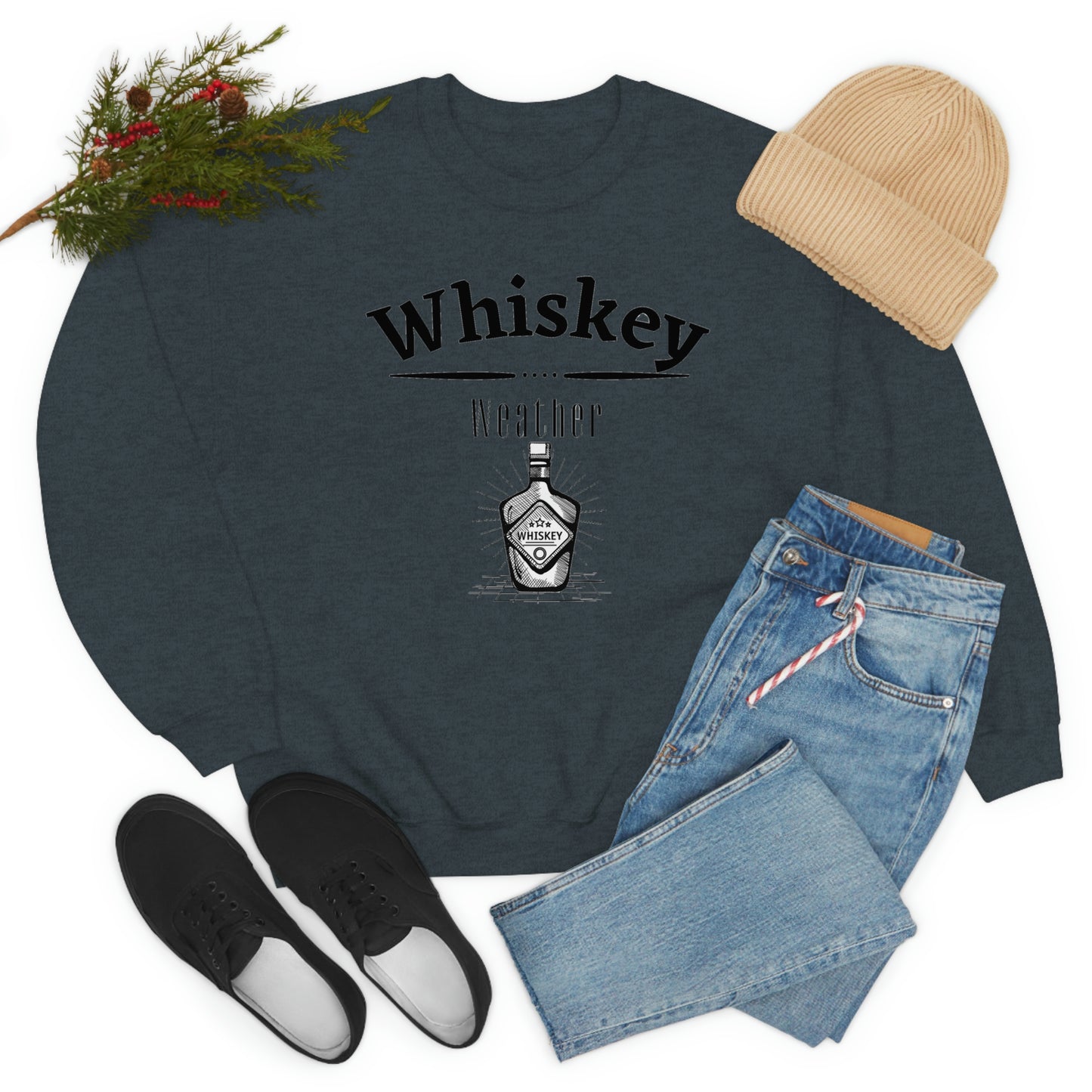 "Whiskey Weather" Sweatshirt