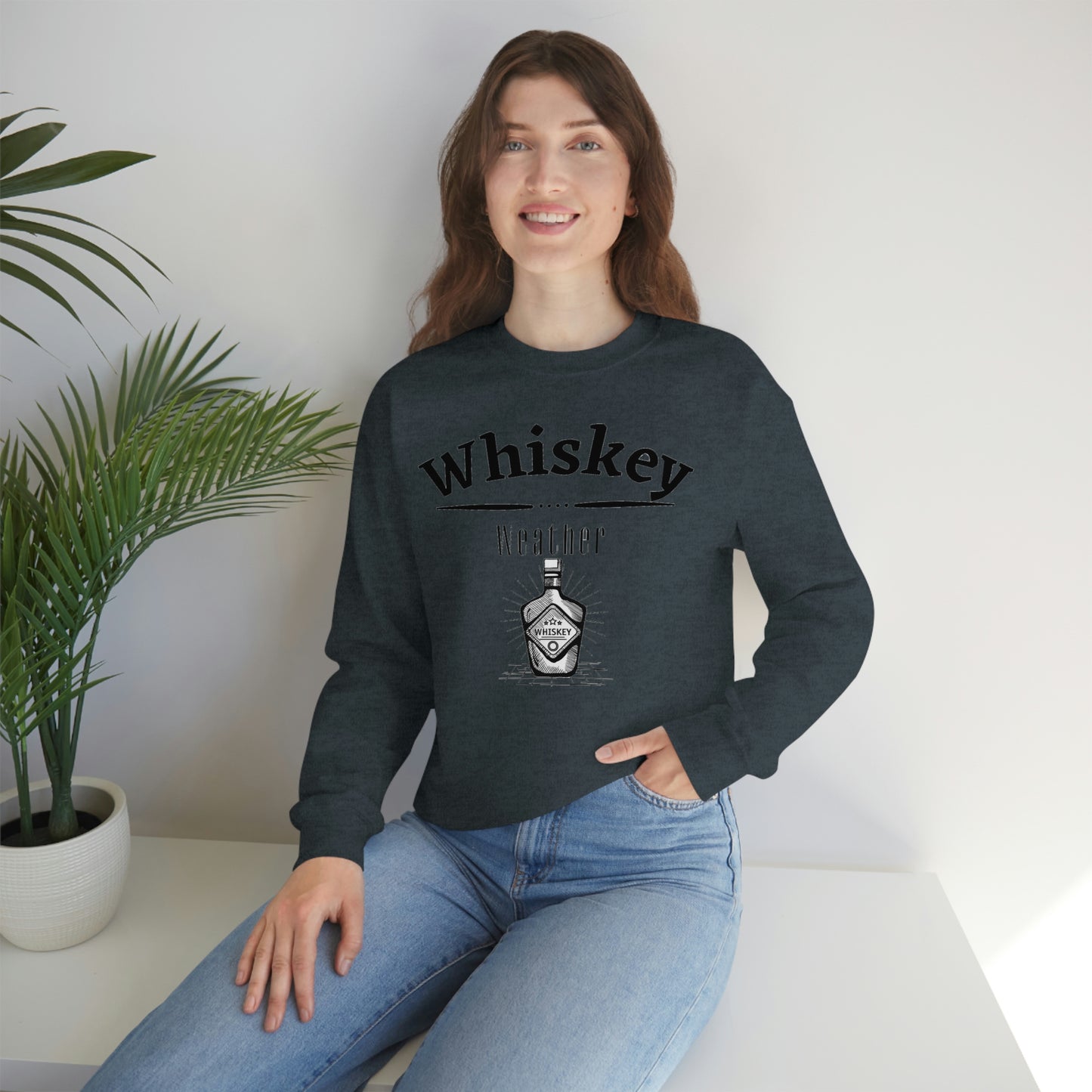 "Whiskey Weather" Sweatshirt