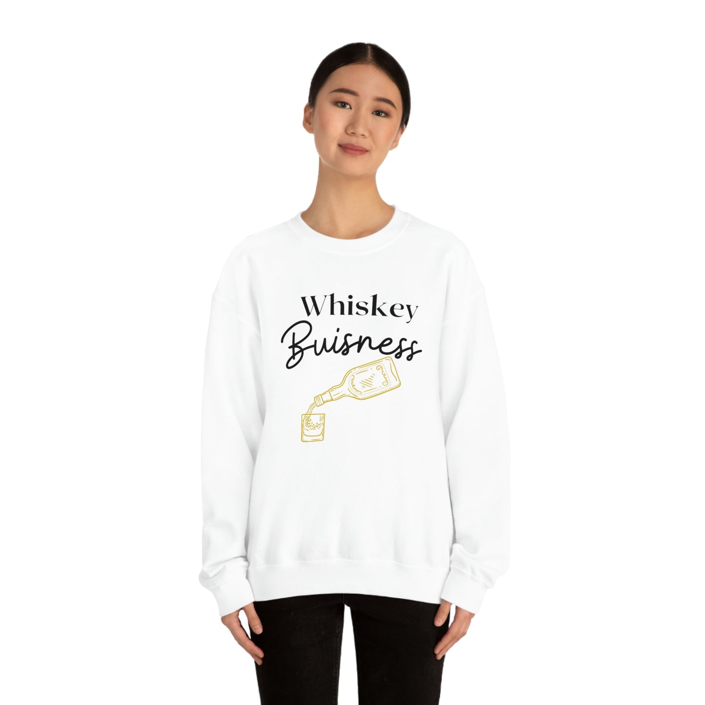 "Whiskey Buisness" Sweatshirt