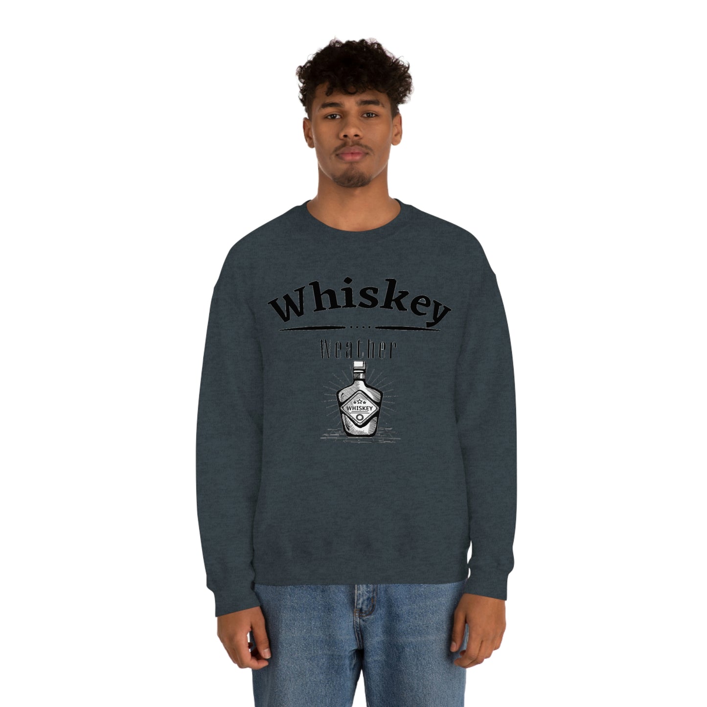 "Whiskey Weather" Sweatshirt