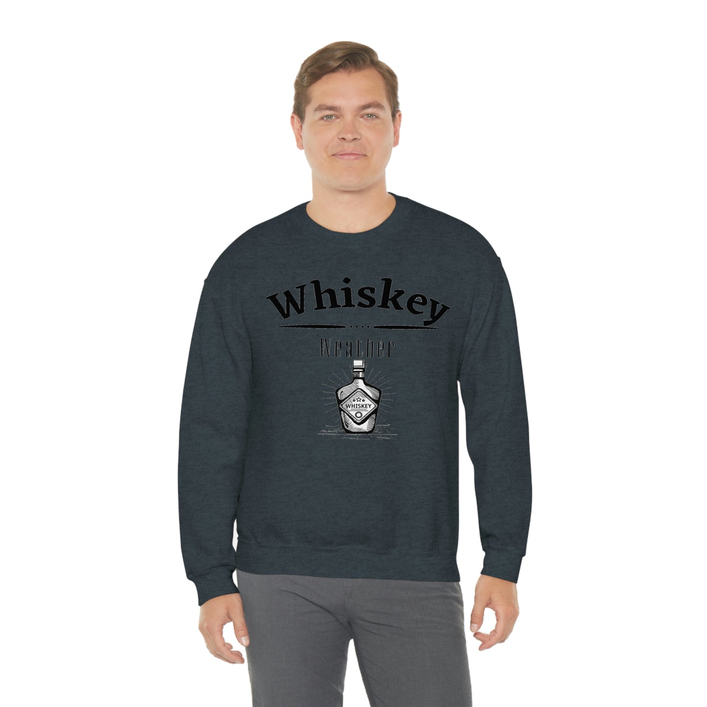 "Whiskey Weather" Sweatshirt