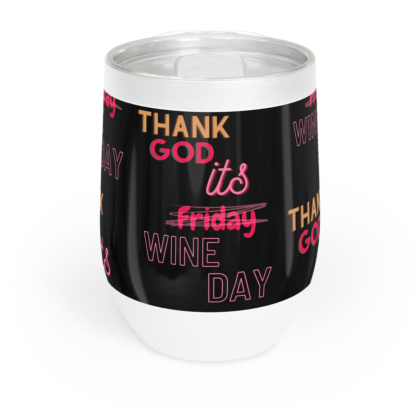 "Thank God its WINE day" Wine Tumbler