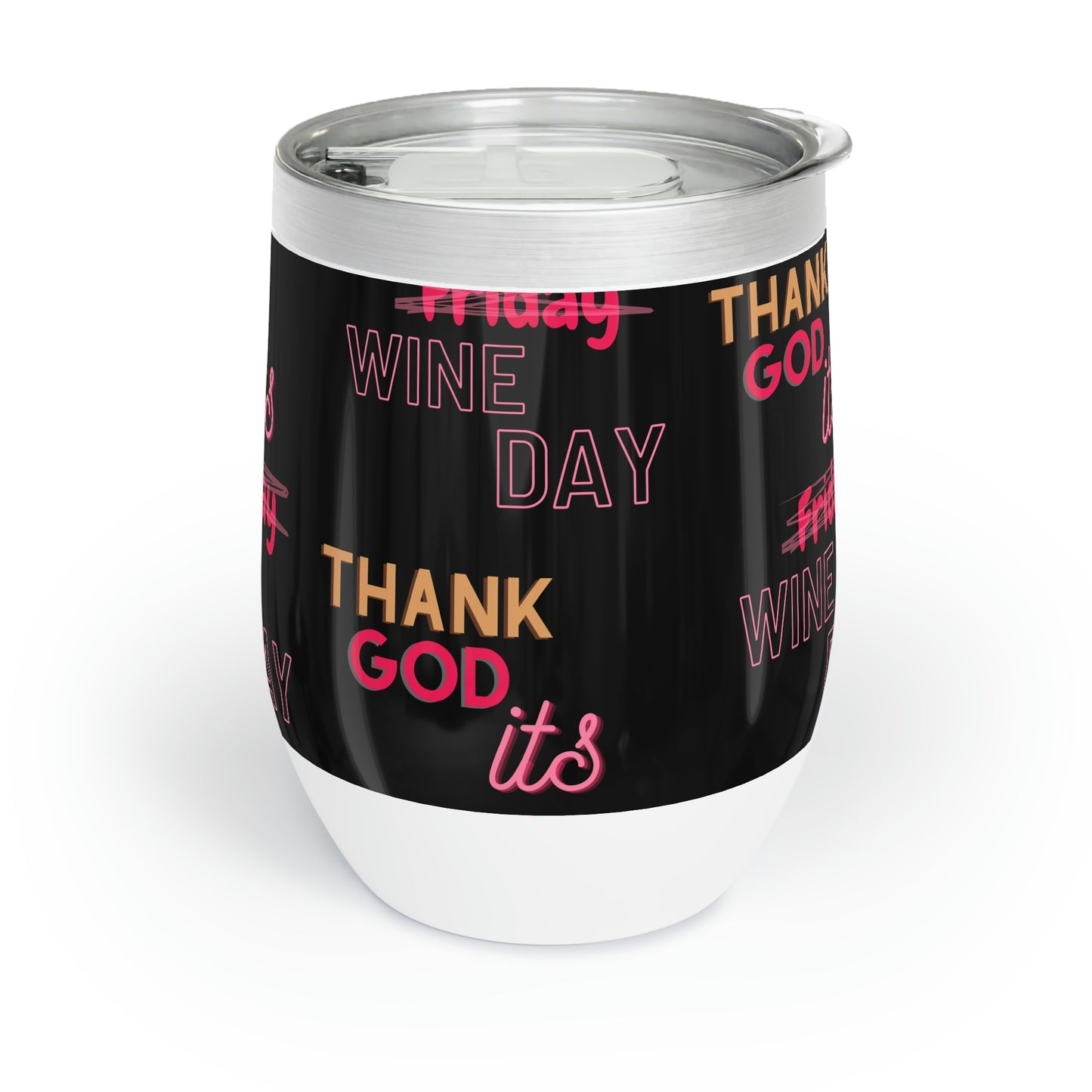 "Thank God its WINE day" Wine Tumbler