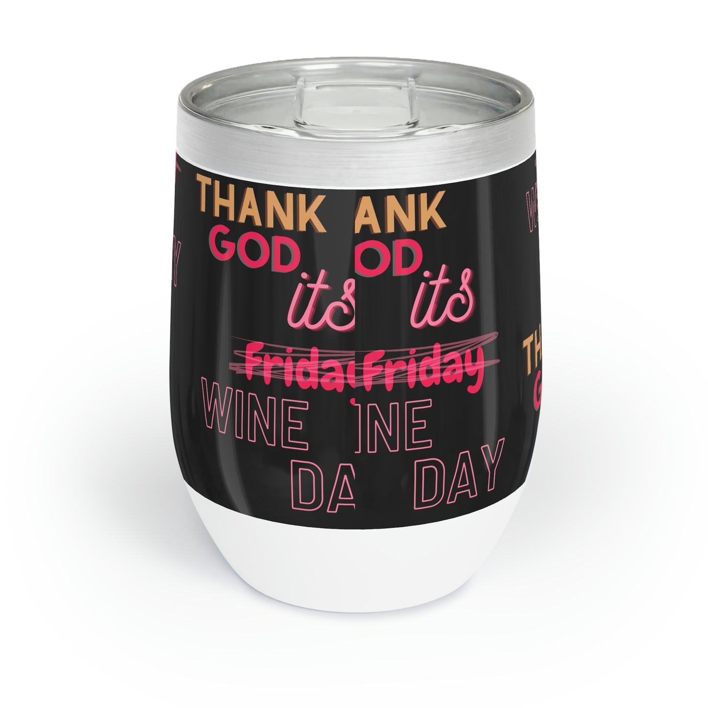 "Thank God its WINE day" Wine Tumbler